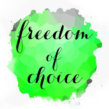 soyut renkli arkaplan üzerindeki seçim özgürlüğü metni 