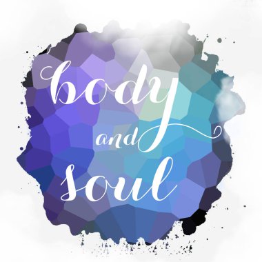 soyut renkli arkaplan üzerindeki beden ve ruh metni 