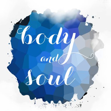 soyut renkli arkaplan üzerindeki beden ve ruh metni 