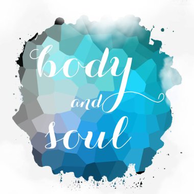 soyut renkli arkaplan üzerindeki beden ve ruh metni 