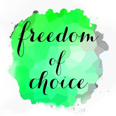 soyut renkli arkaplan üzerindeki seçim özgürlüğü metni 