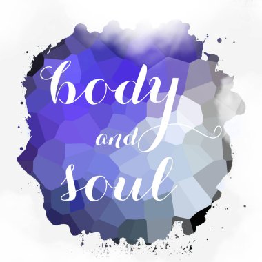 soyut renkli arkaplan üzerindeki beden ve ruh metni 