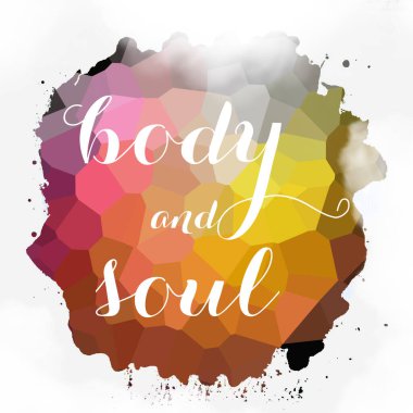 soyut renkli arkaplan üzerindeki beden ve ruh metni 