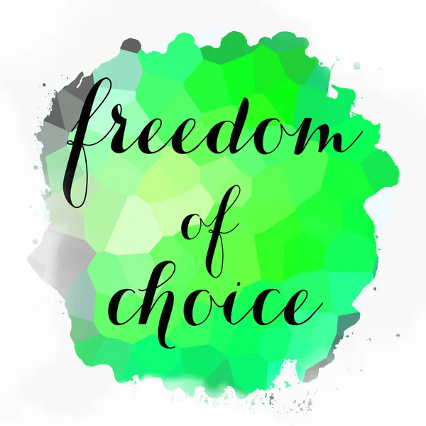 soyut renkli arkaplan üzerindeki seçim özgürlüğü metni 