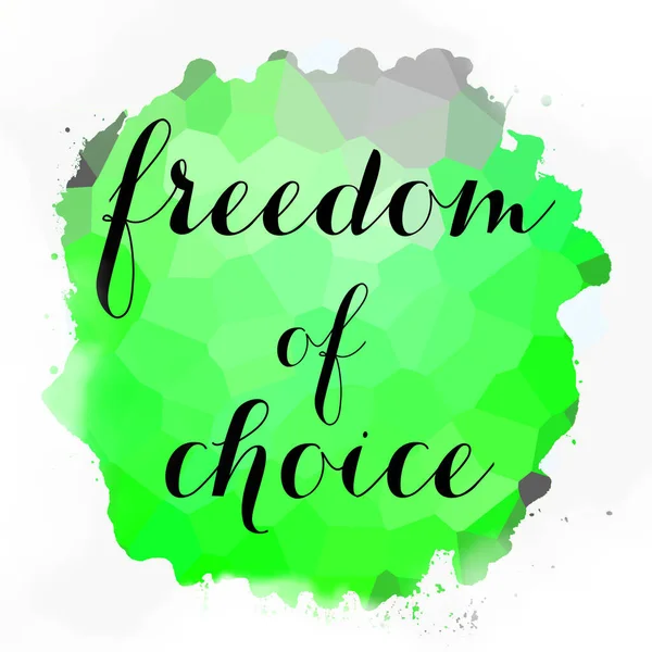 soyut renkli arkaplan üzerindeki seçim özgürlüğü metni 