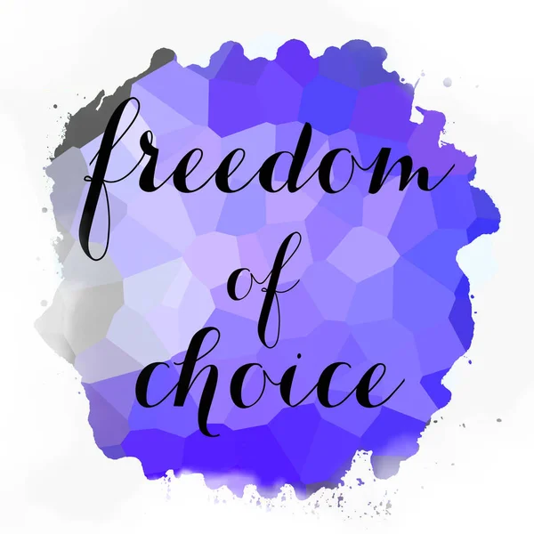 soyut renkli arkaplan üzerindeki seçim özgürlüğü metni 