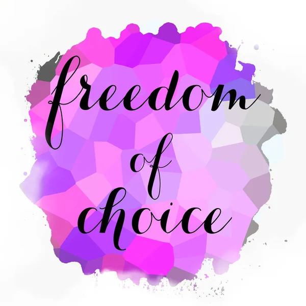 soyut renkli arkaplan üzerindeki seçim özgürlüğü metni 