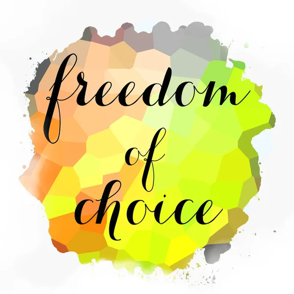 soyut renkli arkaplan üzerindeki seçim özgürlüğü metni 