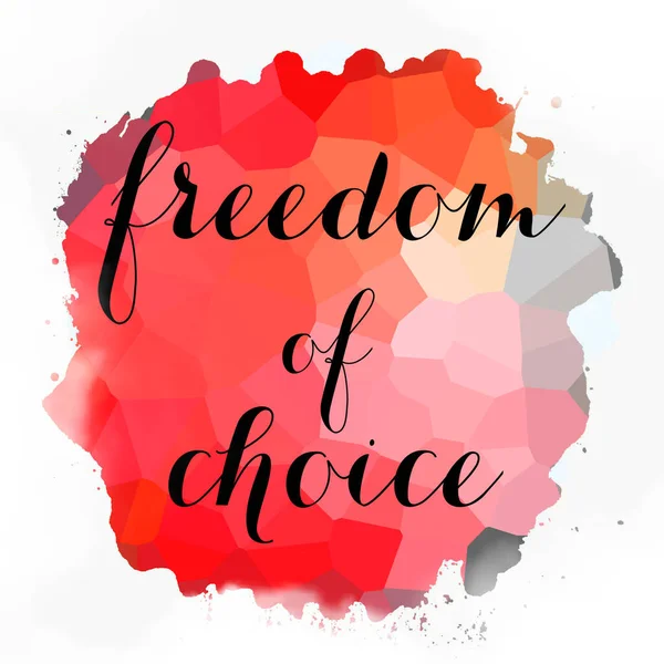 soyut renkli arkaplan üzerindeki seçim özgürlüğü metni 