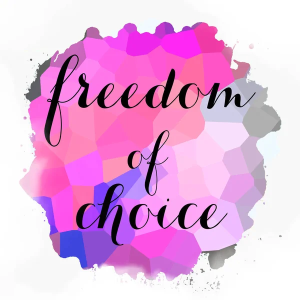 soyut renkli arkaplan üzerindeki seçim özgürlüğü metni 