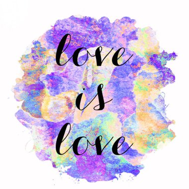 Aşk soyut renkli arkaplanda aşk metnidir.