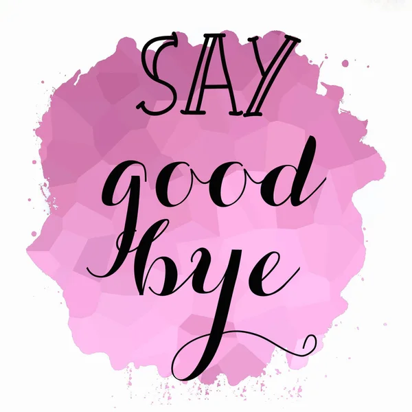 say goodbye text on abstract colorful background