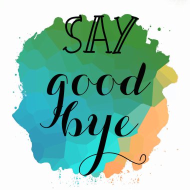Soyut renkli arkaplanda elveda mesajı yaz