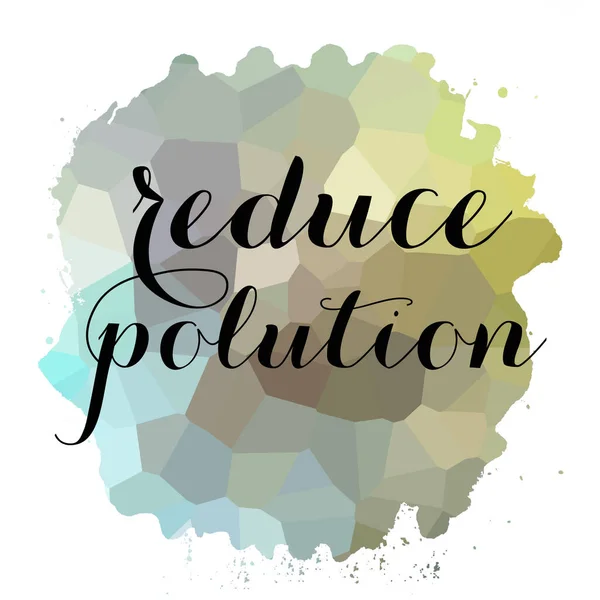 Verringerung Der Umweltverschmutzung Text Auf Abstrakten Bunten Hintergrund — Stockfoto