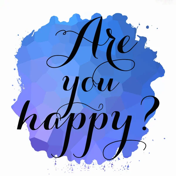 Jste Šťastný Text Abstraktním Barevném Pozadí — Stock fotografie