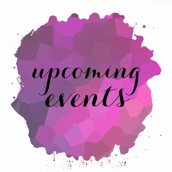 Upcoming Events Text Abstract Colorful Background — Stock Photo, Image
