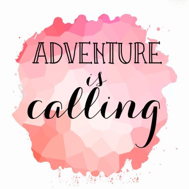 Macera soyut renkli arkaplan üzerine metin çağrısıdır