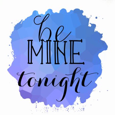 Bu gece benim ol Soyut renkli arkaplan metni