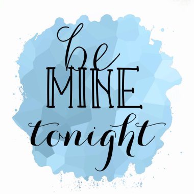 Bu gece benim ol Soyut renkli arkaplan metni