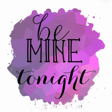 Bu gece benim ol Soyut renkli arkaplan metni
