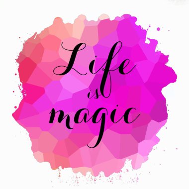 Hayat soyut renkli arkaplanda sihirli bir metindir