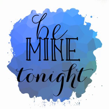 Bu gece benim ol Soyut renkli arkaplan metni