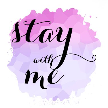 soyut renkli arkaplan üzerine metin benimle kal