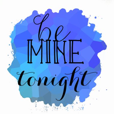 Bu gece benim ol Soyut renkli arkaplan metni