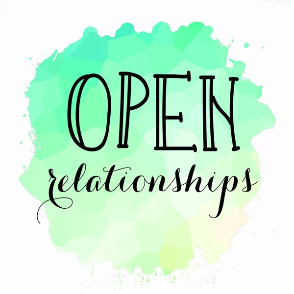 Open relationships text on abstract colorful background