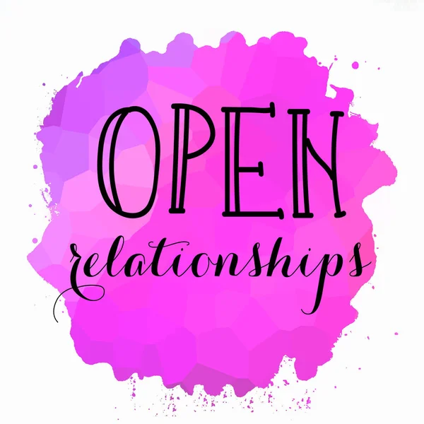 Open relationships text on abstract colorful background