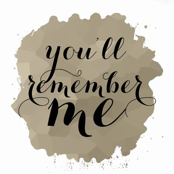 You will remember me text on abstract colorful background