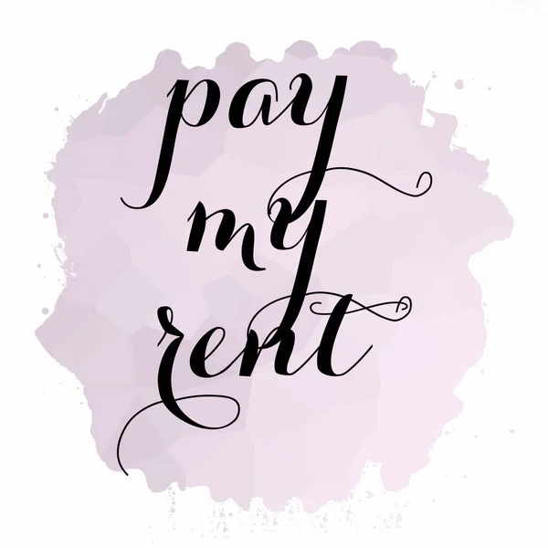 Pay my rent text on abstract colorful background