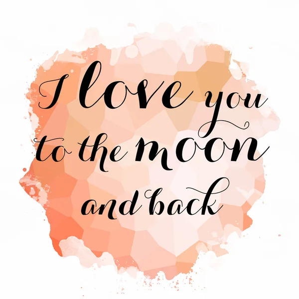 Ręcznie Narysowana Ilustracja Pięknego Cytatu Kocham Cię Księżycu Powrotem — Zdjęcie stockowe
