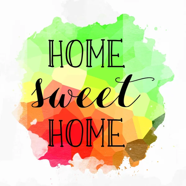 Home Sweet Home Text Auf Abstrakten Bunten Hintergrund — Stockfoto