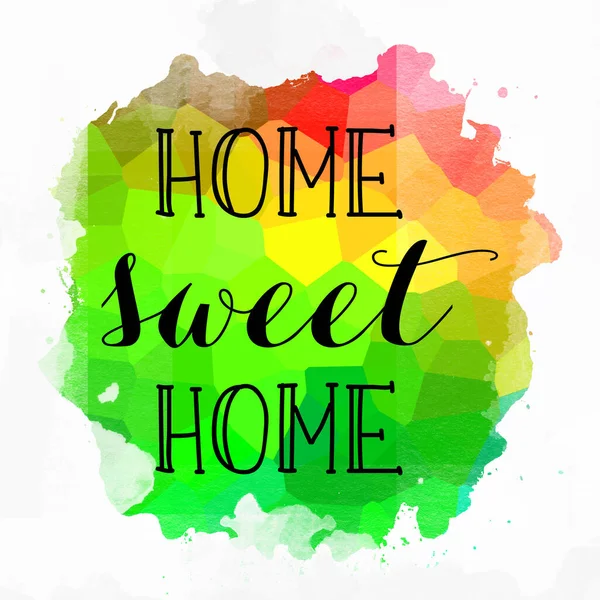 Home Sweet Home Text Auf Abstrakten Bunten Hintergrund — Stockfoto