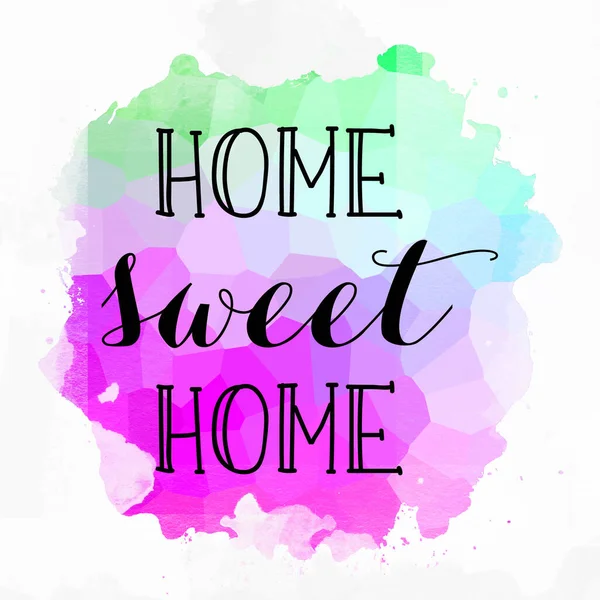 Home Sweet Home Texte Sur Fond Abstrait Coloré — Photo