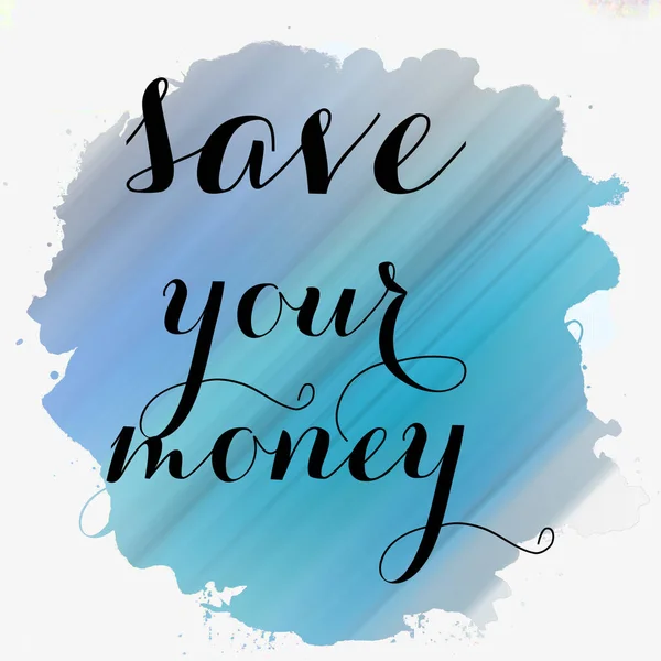 Your Money Lettering Hand Written Phrase Finance Budget Use Advertising — Stock Photo, Image