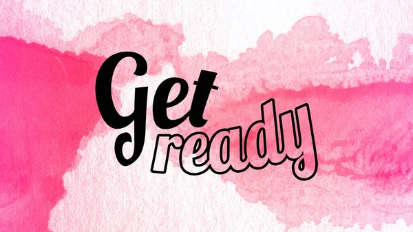 Get ready words lettering on watercolor background. education, business concept — Stock Photo, Image