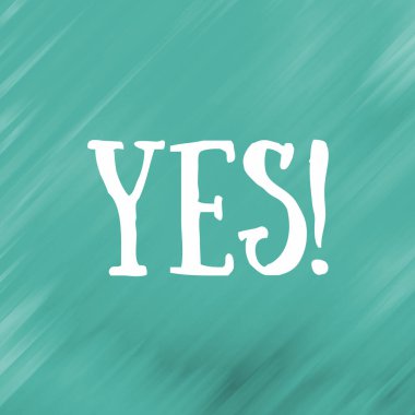 Evet, afiş için harf, poster ve etiket konsepti. Evet. İş Konsepti.