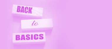 Tahta bloklardaki harflerden oluşan temel kelimelere geri dönelim. Temel prensiplere dönüş - temel ilkeler kavramı