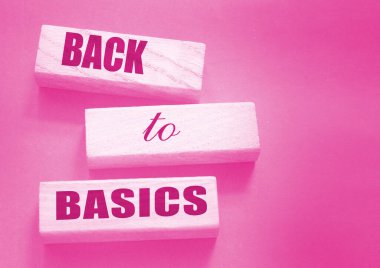 Tahta bloklardaki harflerden oluşan temel kelimelere geri dönelim. Temel prensiplere dönüş - temel ilkeler kavramı