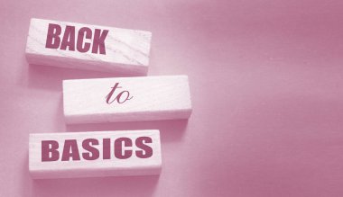 Tahta bloklardaki harflerden oluşan temel kelimelere geri dönelim. Temel prensiplere dönüş - temel ilkeler kavramı 