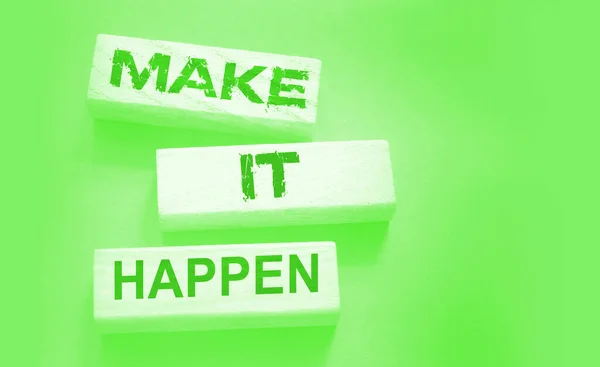 Make Happen Written Wooden Blocks Motivation Coaching Career Business Concept — Stock Photo, Image