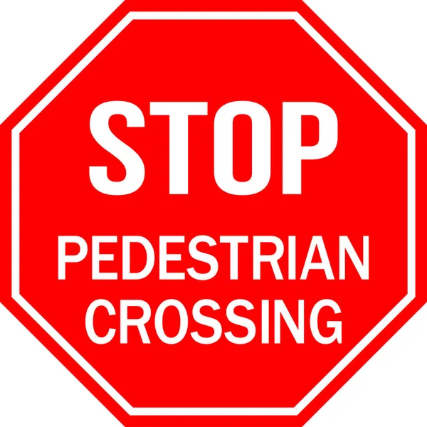 Stop Nincs Gyalogos Átkelőhely Jele Vörös Nyolcszögletű Háttér Biztonsági Jelzések — Stock Vector