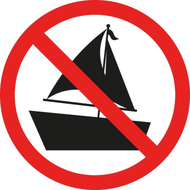 Yelkenli ya da gemi işareti yok. Yasak İşaretler ve Semboller.