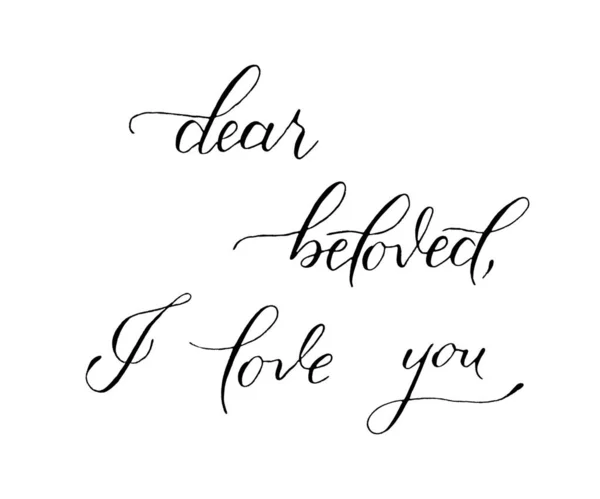 Dear Beloved Love You Handwritten Modern Calligraphy Black White Illustration — Stok fotoğraf