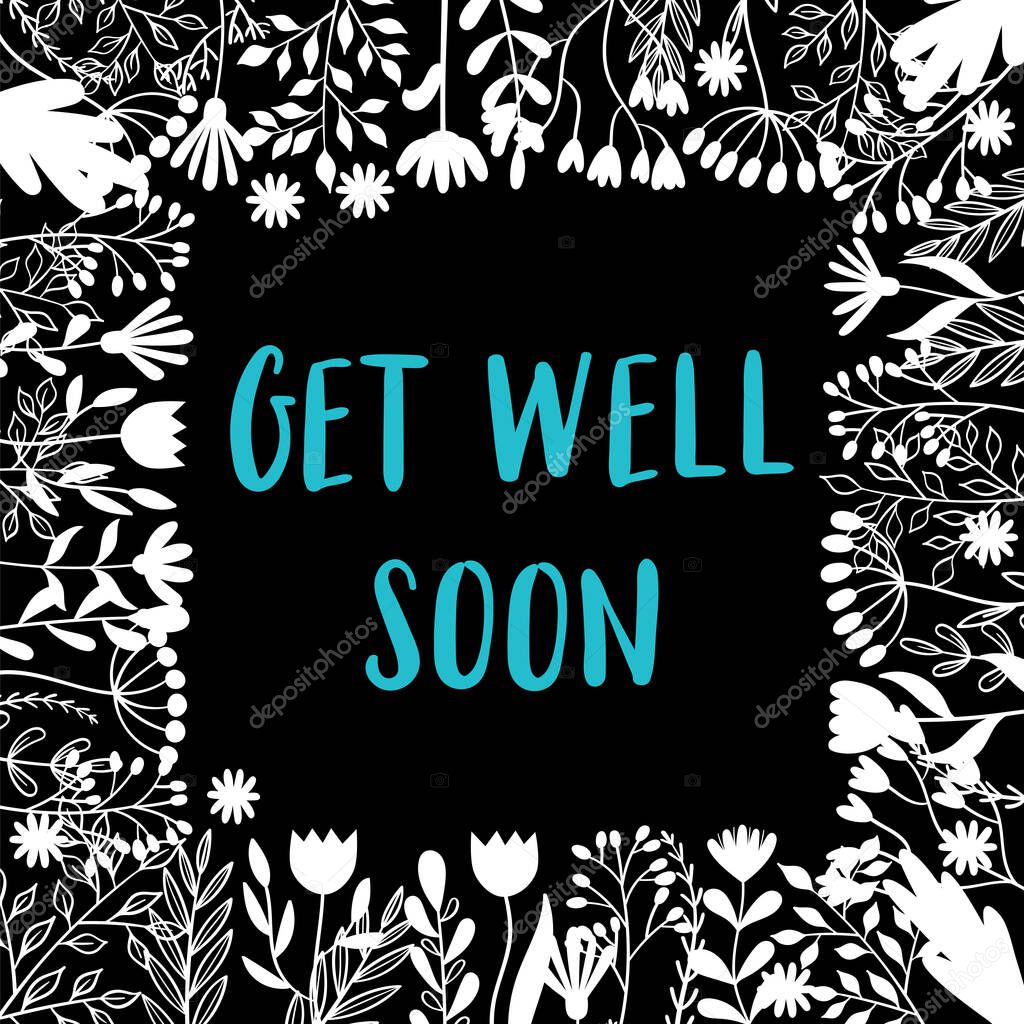 Get well soon. Inspirational and motivating phrase. Quote, slogan. Lettering design for poster, banner, postcard. Vector illustration