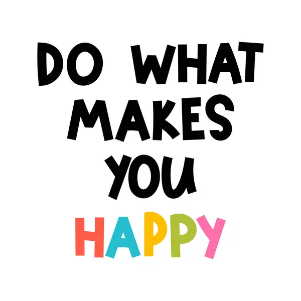 What Makes You Happy Hand Drawn Lettering Motivational Phrase Design — ストックベクタ