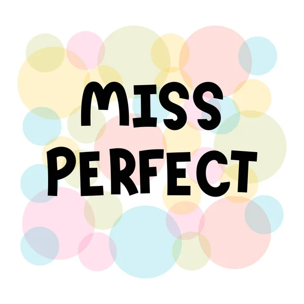 Miss Perfect Hand Drawn Lettering Motivational Phrase Design Poster Banner — ストックベクタ