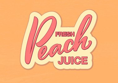 Pankart, poster, menü, tabela, reklam, kart, paket tasarımı için taze şeftali suyu el yazısı metninin vektör çizimi. Web tasarımı veya yazdırma için yazı tipi ile harf